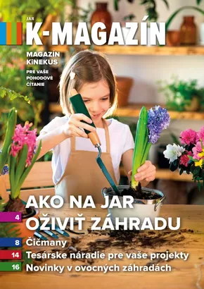 Katalóg Kinekus | k magazin jar 2023 | 2025-05-10T00:00:00.000Z - 2025-05-24T00:00:00.000Z