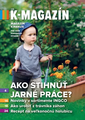 Katalóg Kinekus | k magazin 01 2022 210x297 web | 2025-05-10T00:00:00.000Z - 2025-05-24T00:00:00.000Z