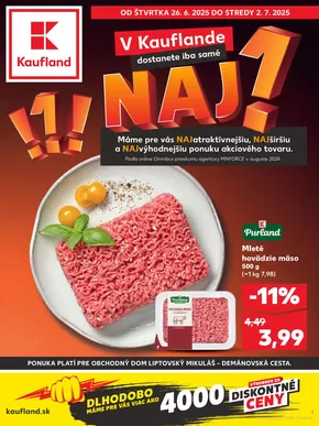 Katalóg Kaufland v Liptovský Mikuláš | Atraktívne špeciálne ponuky pre všetkých | 2025-06-26T00:00:00.000Z - 2025-07-02T00:00:00.000Z